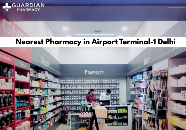 Nearest Pharmacy in Airport Terminal-1 Delhi