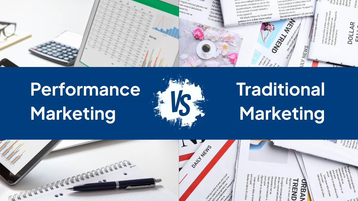 Traditional Marketing to Performance Marketing