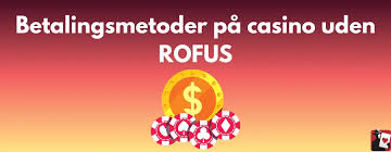 Casinoer Uden Om ROFUS En Guide til Spil uden Begrænsninger Casinoer Uden Om ROFUS En Guide til Spil uden Begrænsninger